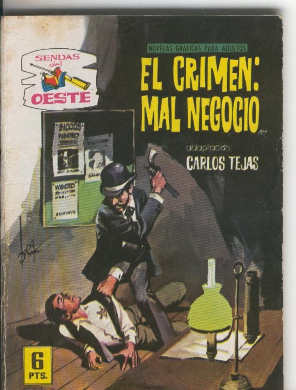 Sendas del Oeste numero 285: El crimen, mal negocio