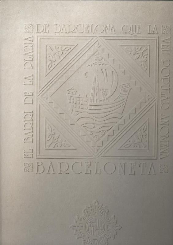 El barri de la platja de Barcelona que la veu popular anomena BARCELONETA