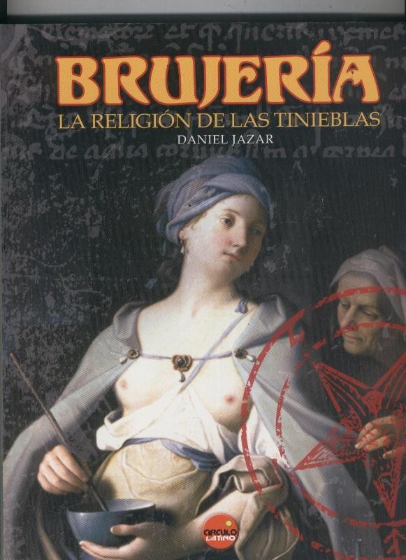 Brujeria, la religion de las tinieblas