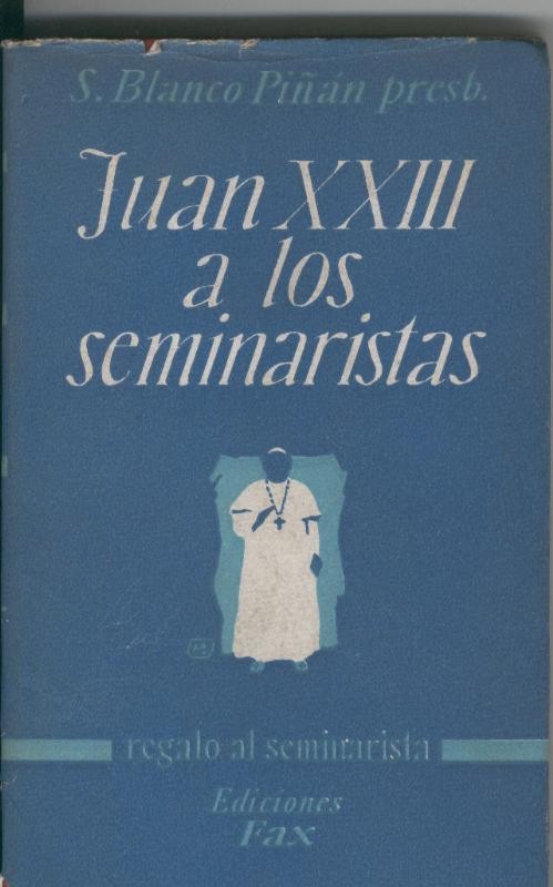 Juan XXIII a los seminaristas
