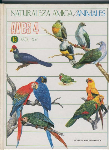 Naturaleza Amiga/Animales volumen 13: Aves numero 4