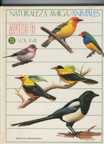 Naturaleza Amiga/Animales volumen 25: Aves numero 6