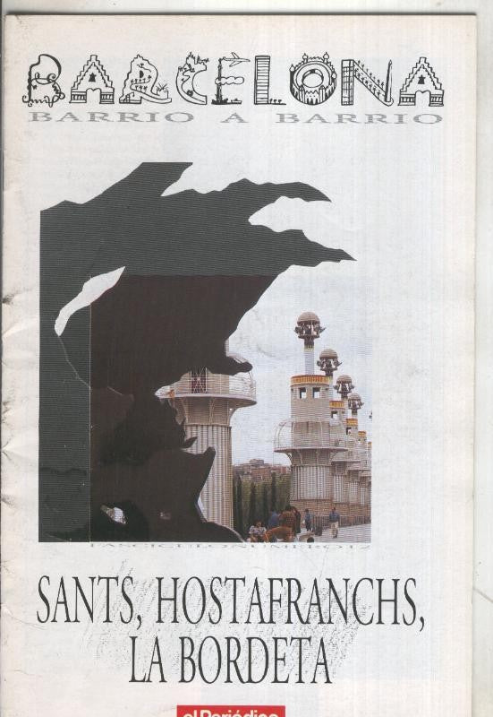 Barcelona barrio a barrio: Sants, Hostrafranchs, La Bordeta