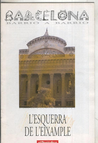 Barcelona barrio a barrio: L'Esquerra del Eixample