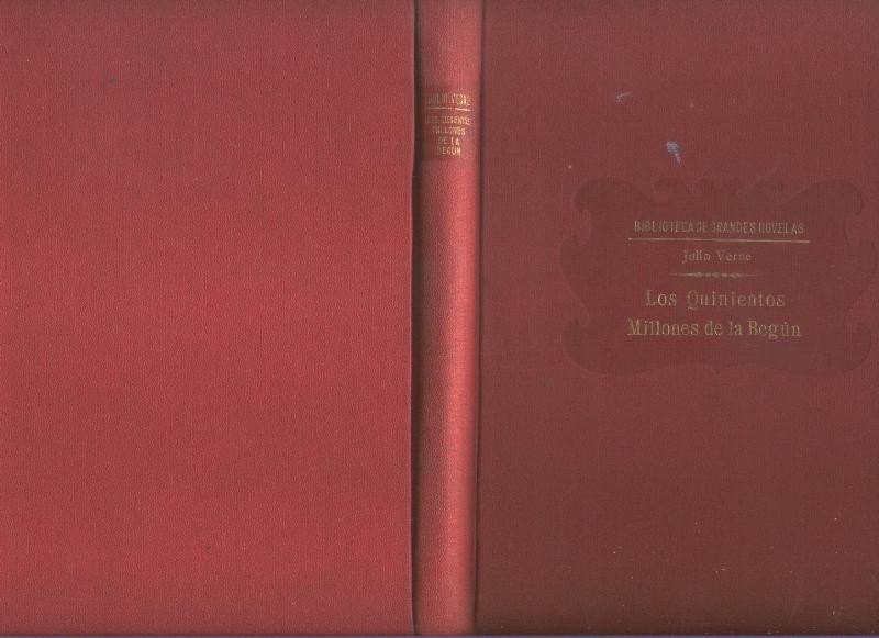 Biblioteca de Grandes Novelas: Los quinientos millones de la Begun