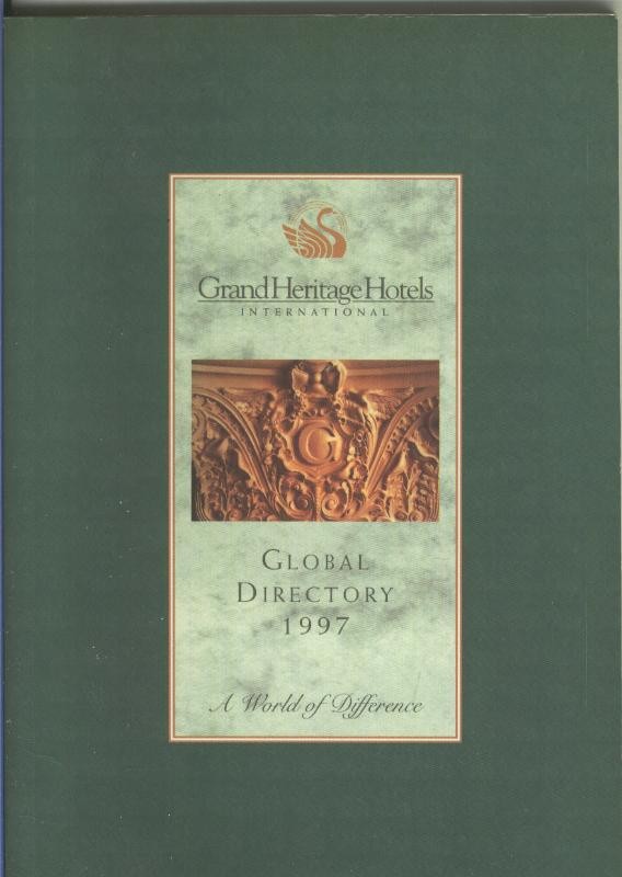 Grand Heritage Hotels International: Global directory 1997