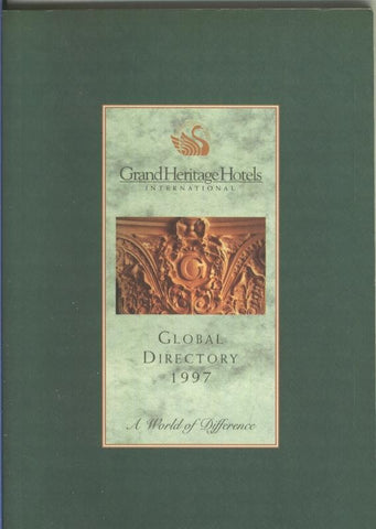 Grand Heritage Hotels International: Global directory 1997