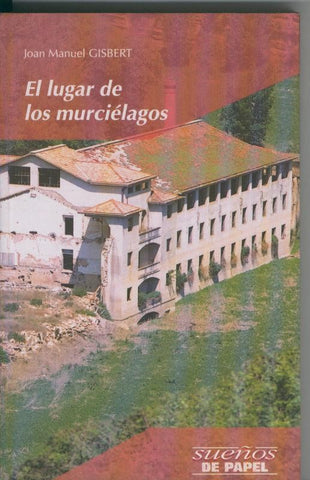 El lugar de los murcielagos