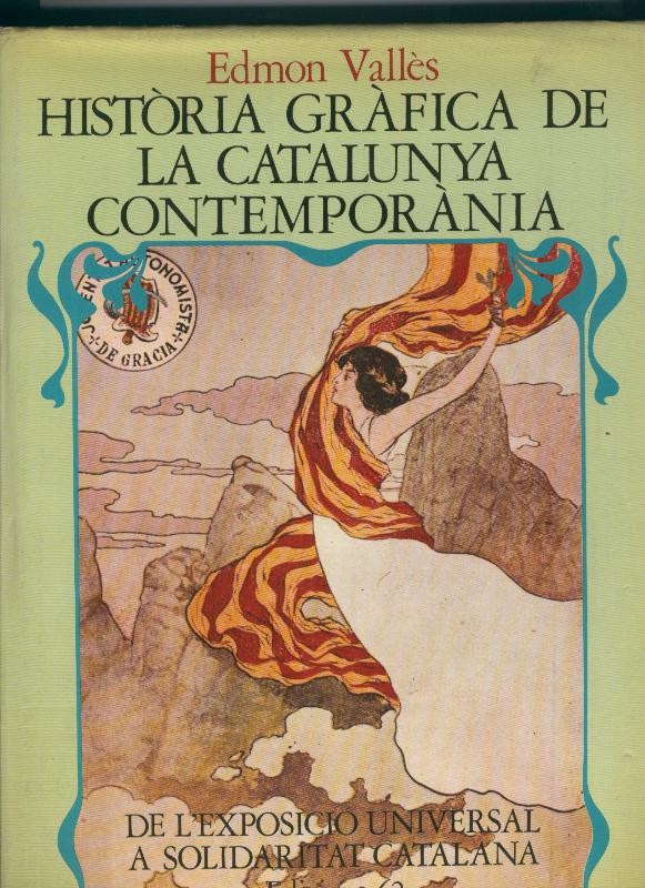 Historia Grafica de la Catalunya Contemporanea
