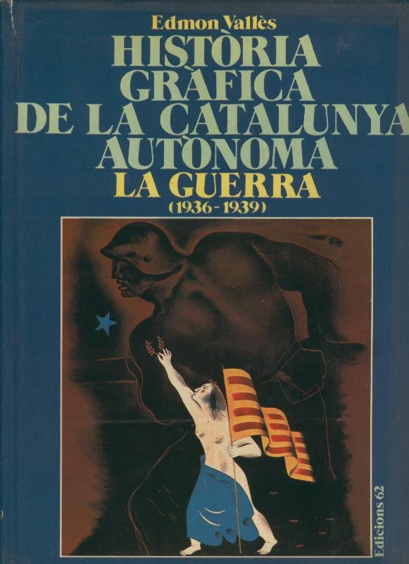 Historia Grafica de la Catalunya Autonoma