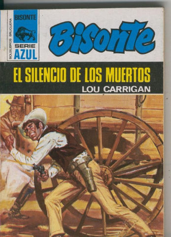 Bisonte serie azul numero 268: El silencio de los muertos