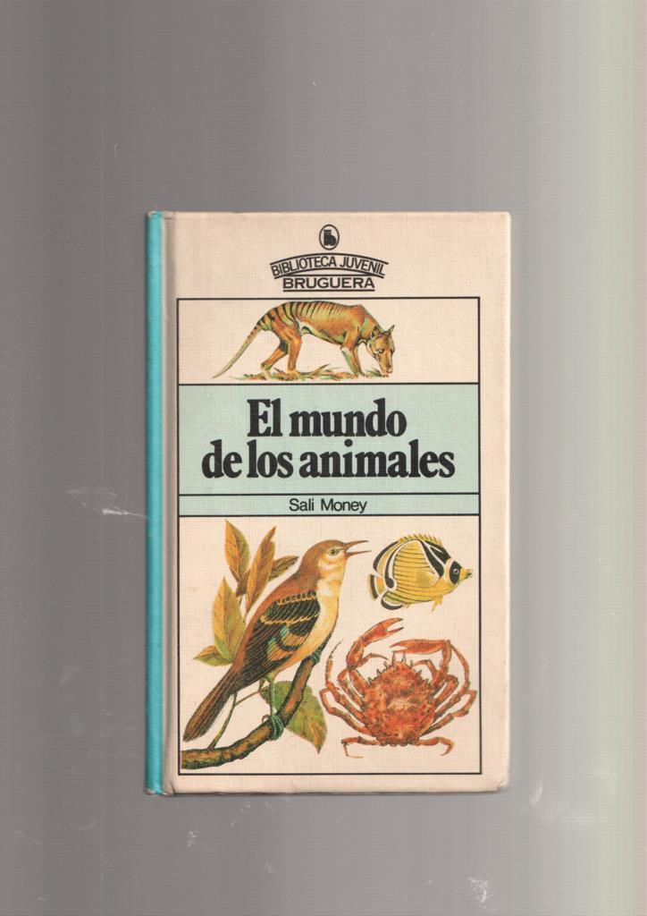 Biblioteca Juvenil Bruguera numero 1: El mundo de los animales