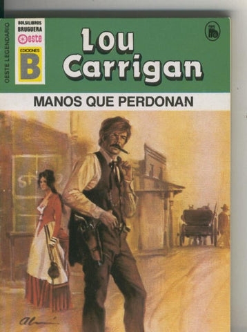Oeste legendario: Manos que perdonan