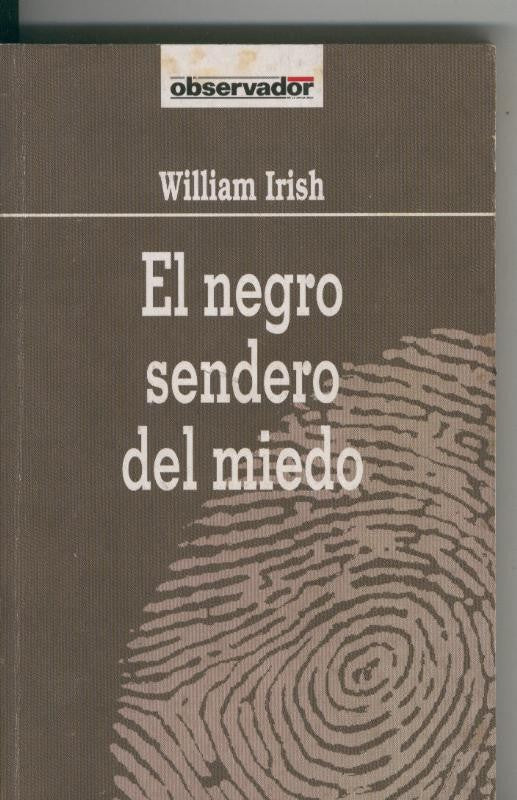 El Observador numero 042: El negro sendero del miedo
