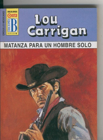 Orgullo Mexicano: Matanza para un hombre solo