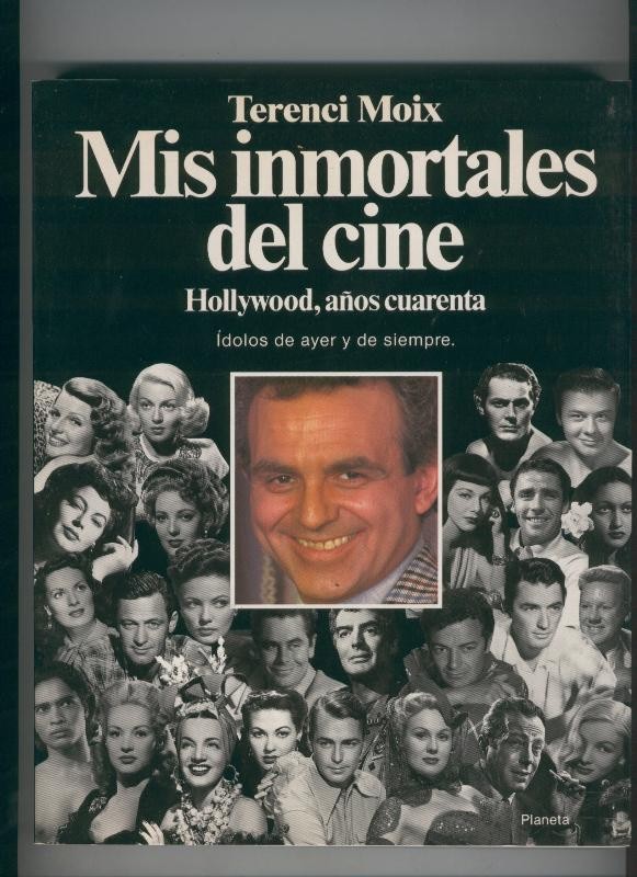 Mis inmortales del cine, Hollywood, años cuarenta