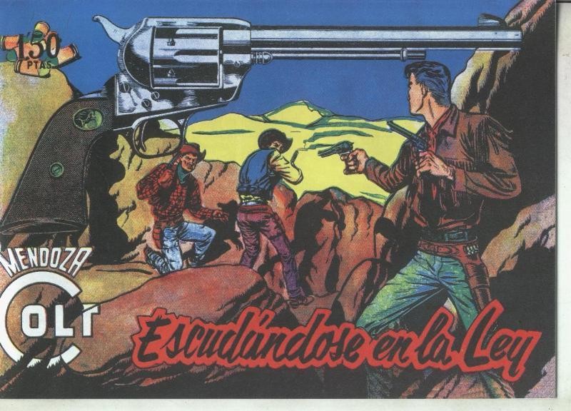 Mendoza Colt facsimil numero 112: Escudandose en la ley
