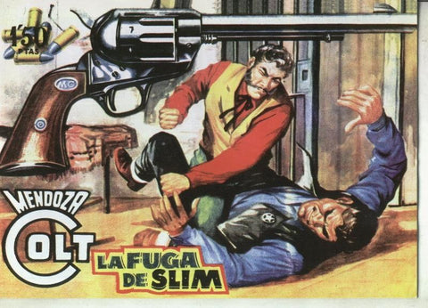 Mendoza Colt facsimil numero 077: la fuga de Slim