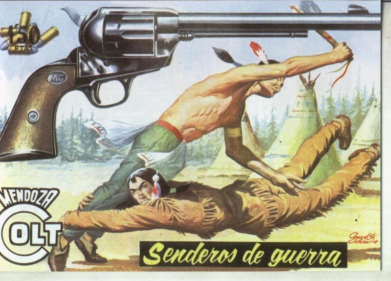 Mendoza Colt facsimil numero 036: Senderos de guerra