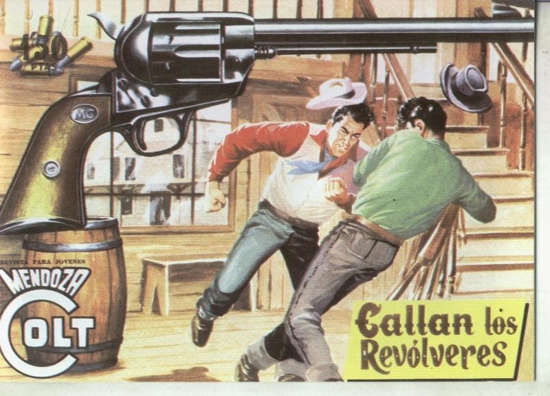Mendoza Colt facsimil numero 044: Callan los revolveres