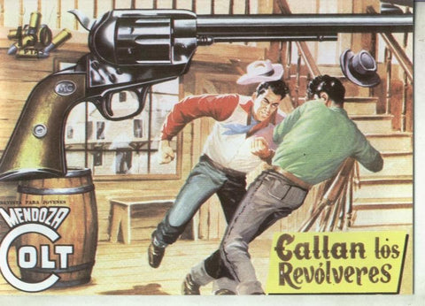 Mendoza Colt facsimil numero 044: Callan los revolveres