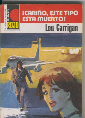 Punto Rojo numero 0831: Cariño, este tipo esta muerto