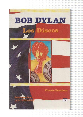 Coleccion Los Juglares numero 85: Bob Dylan: Los discos