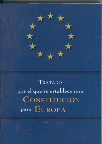Tratado por el que se establece una Constitucion para Europa