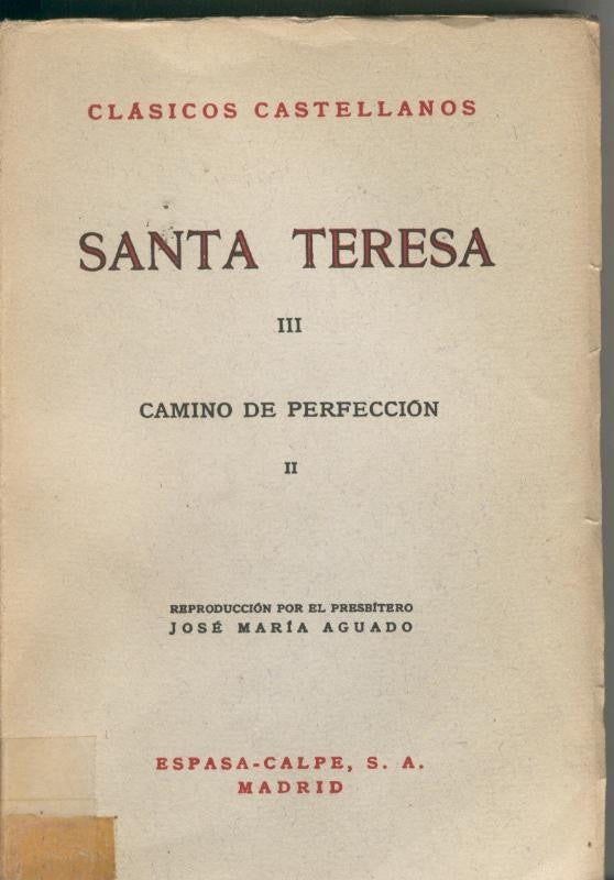 Santa Teresa III: Camino de perfeccion II