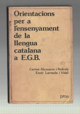 Orientacions per a l ensenyament de la llengua catalana a E.G.B.