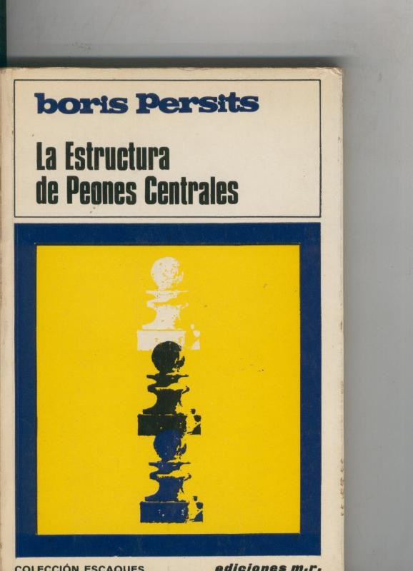 Ajedrez: La estructura de peones centrales