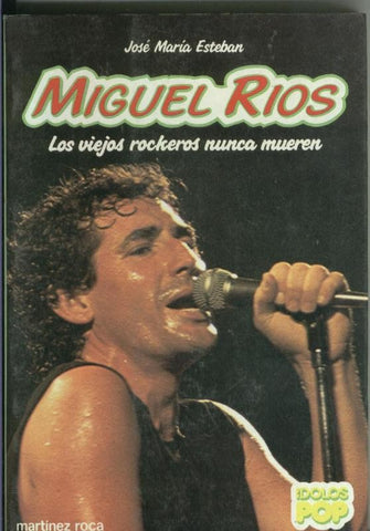Miguel Rios. Los viejos rockeros nunca mueren