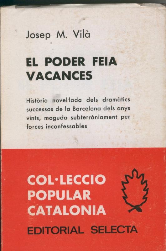 El poder feia vacances