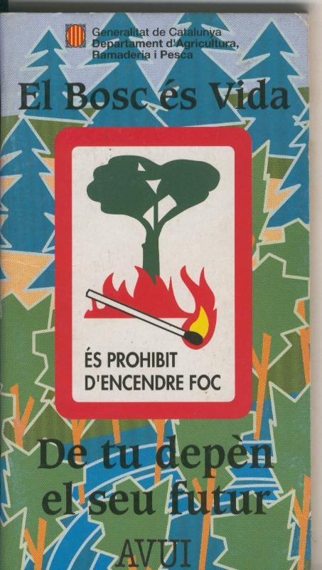 El bosc es vida de tu depen el seu futur