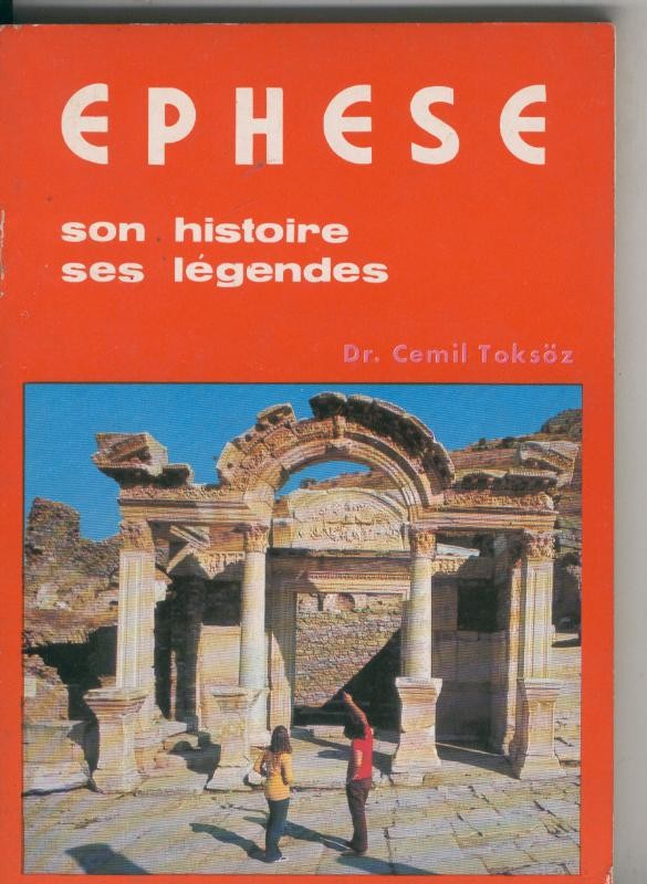 Ephese son histoire et ses legendes