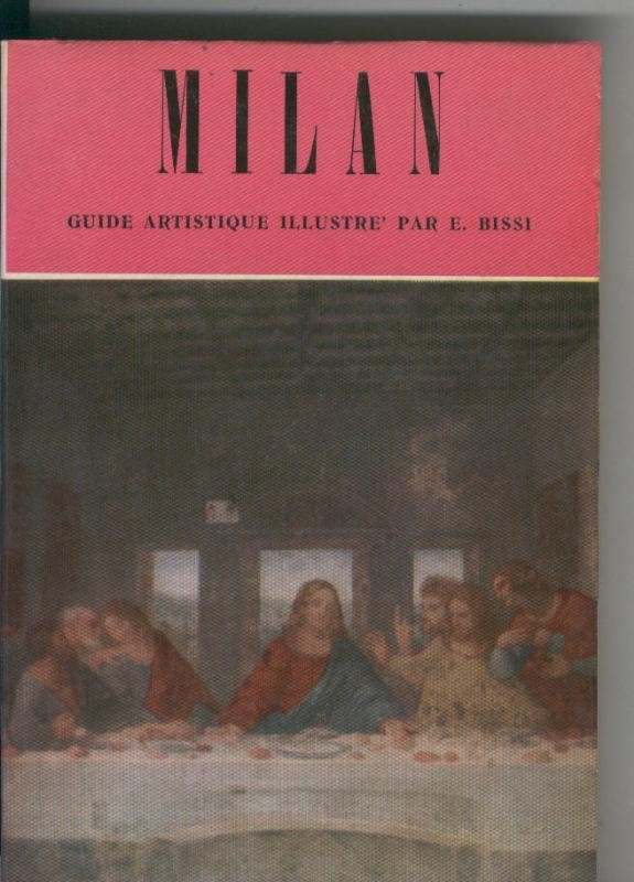 Milan: guide artistique illustre par E.Bissi