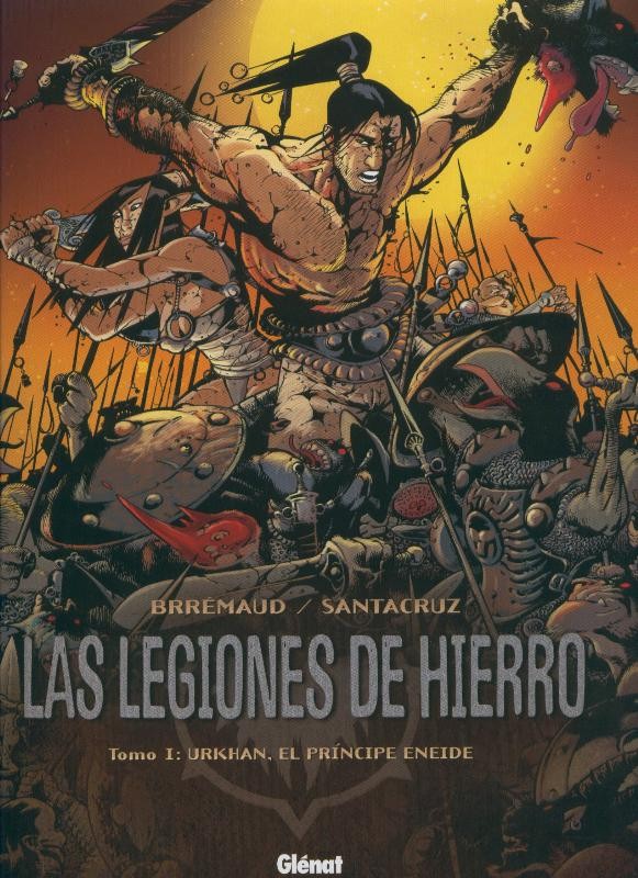 Las legiones de hierro volumen 1: Urkhan, el principe Eneide