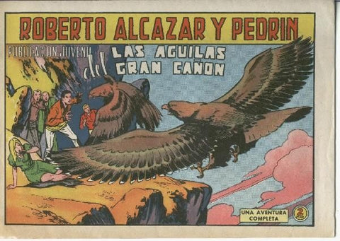 Roberto Alcazar numero 0922: Las aguilas del Gran Cañon