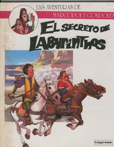 Marcopol y Gondolex volumen 1 : El secreto de Labyrinthos