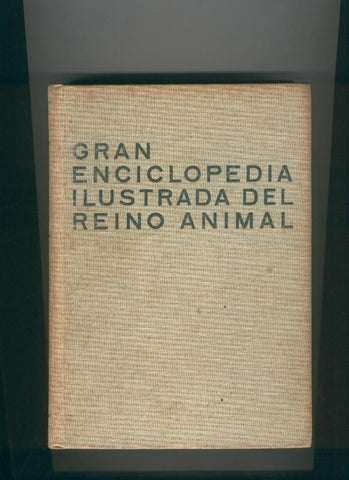 Gran enciclopedia ilustrada del reino animal