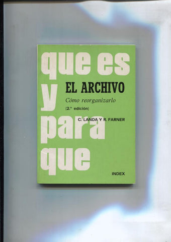 Que es el archivo y para QUE, como reorganizarlo
