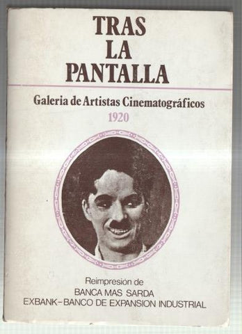 Tras la pantalla: galeria de artistas cinematograficos 1920