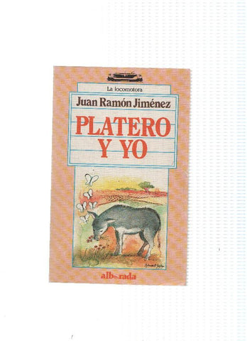 La locomotora numero 1: Platero y yo