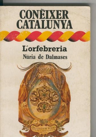 Coneixer Catalunya: L,orfebreria