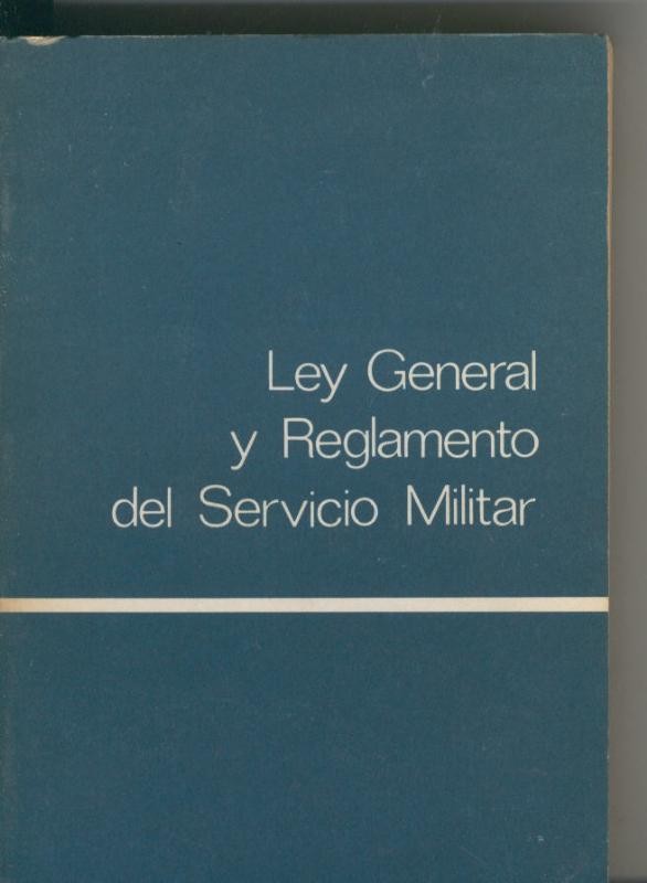 Ley General y Reglamento del Servicio Militar