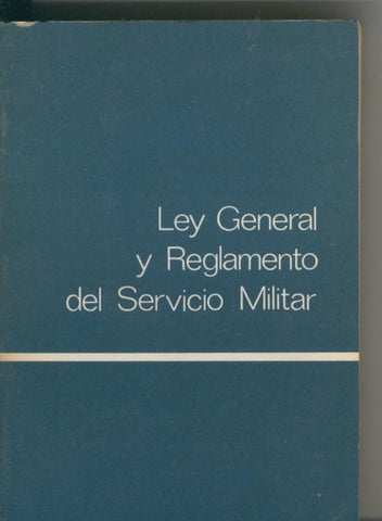 Ley General y Reglamento del Servicio Militar
