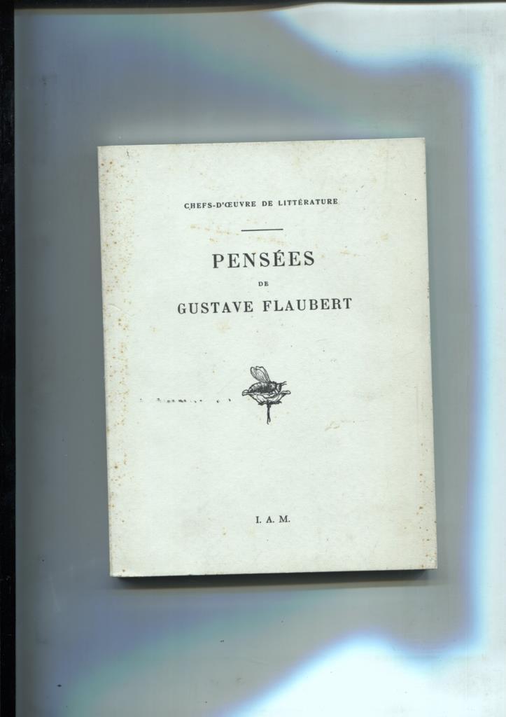 Pensees de Gustave Flaubert