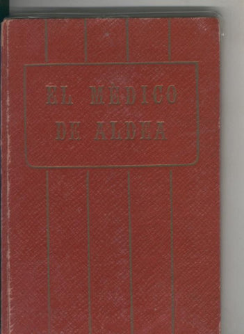 Lecturas Catolicas: El medico de aldea (lomo estropeado)