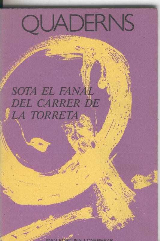 Sota el fanal del carrer de la torreta