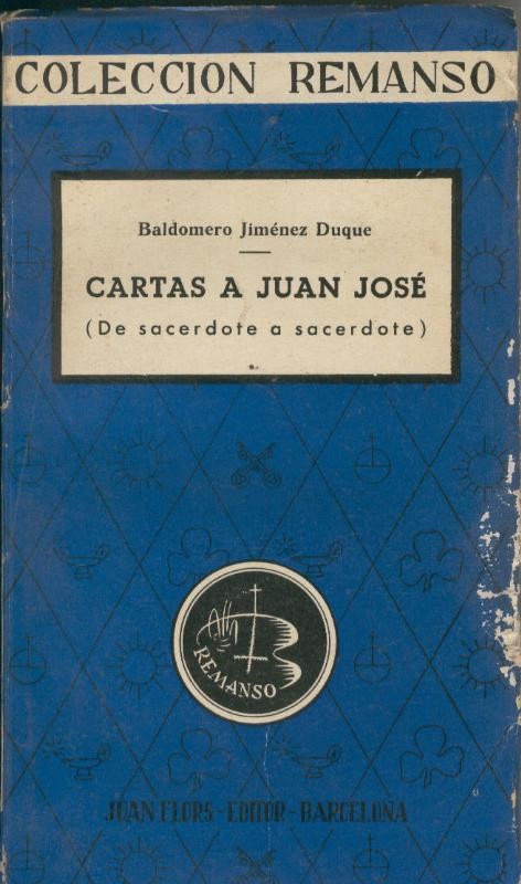 Cartas a Juan Jose (de sacerdote a sacerdote)